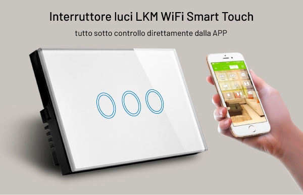 interruttore luci Smart Home WiFi 3 posizioni - intro