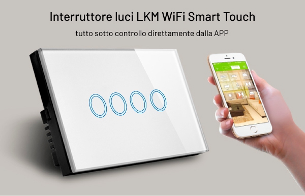 interruttore luci Smart Home WiFi 4 posizioni - intro