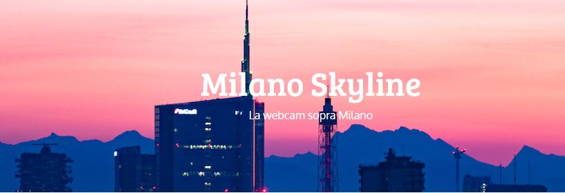 Diretta della città di Milano tramite le Telecamere Foscam (Skyline di Milano)